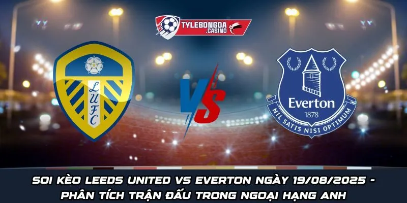 Leeds United vs Everton