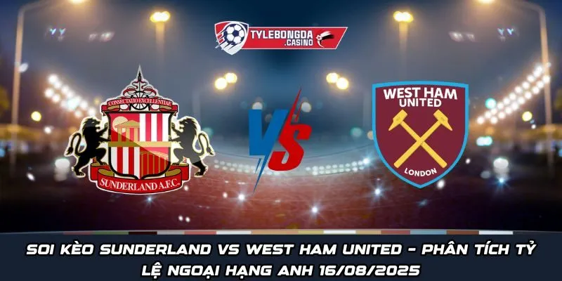Sunderland vs West Ham United