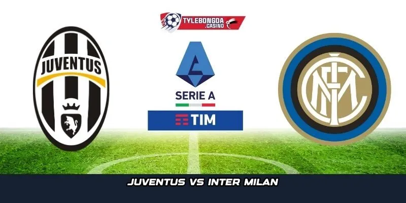 Juventus vs Inter Milan
