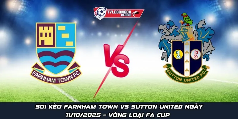 Farnham Town vs Sutton United