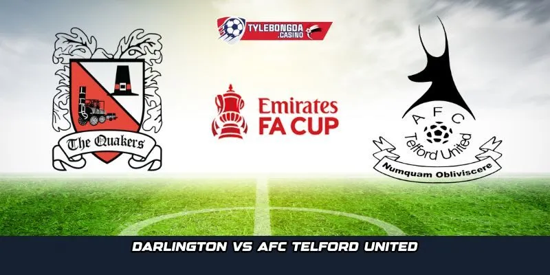 Không khí sôi động trước giờ bóng lăn giữa Darlington vs AFC Telford United